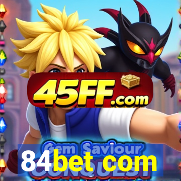 84bet com